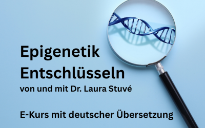 Epigenetik Entschlüsseln E-Kurs